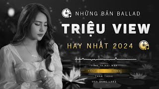 TÌNH TA HAI NGÃ, PHAI DẤU CUỘC TÌNH NGÂN NGÂN COVER ♫ Album Ballad Triệu View Đặc Biệt Hay Nhất 2024