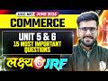 UGC NET Commerce | UGC NET Commerce Unit 5&amp;6 15 Important Questions | UGC NET Commerce Classes 2026