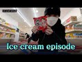 🍦Ice cream episode🍦