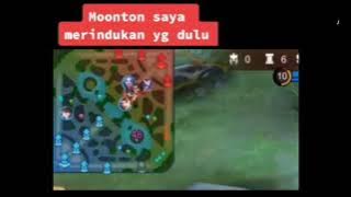 Moonton Saya Merindukan yg dulu | Story wa | MLBB