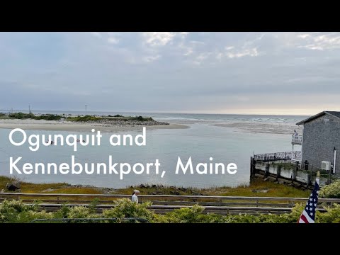 Ogunquit and Kennebunkport, Maine / Places to Eat and Visit