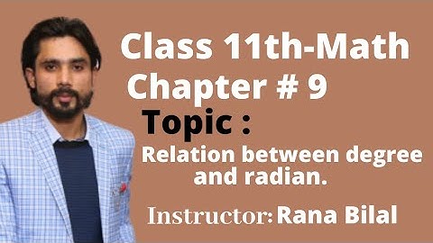 Class 11 Maths Relation between Degree and Radian
