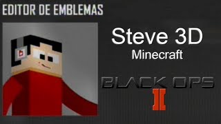Steve 3D Minecraft (Personalizable) | Black Ops 2 Emblem