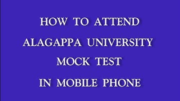 How to attend alagappa university mock test in mobile