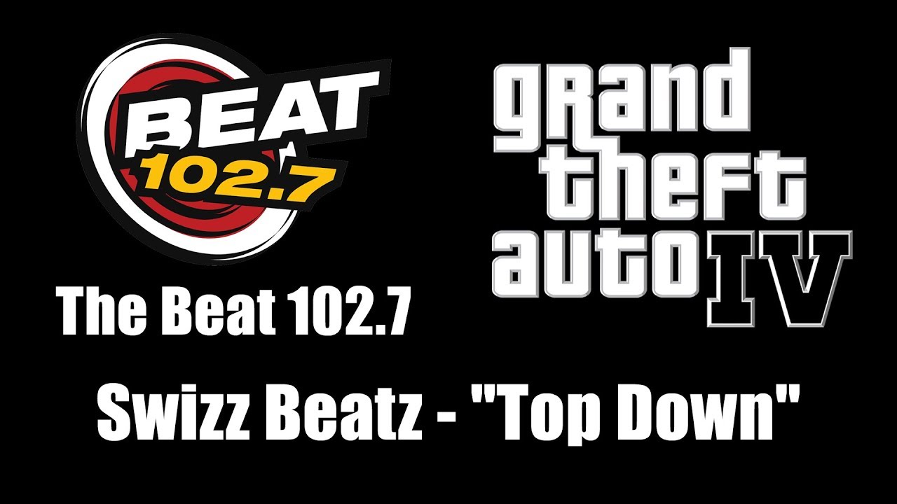 Fjernelse konsulent landsby GTA IV (GTA 4) - The Beat 102.7 | Swizz Beatz - "Top Down" - YouTube