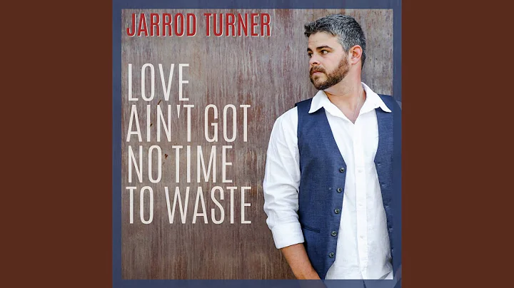 Love Ain't Got No Time to Waste
