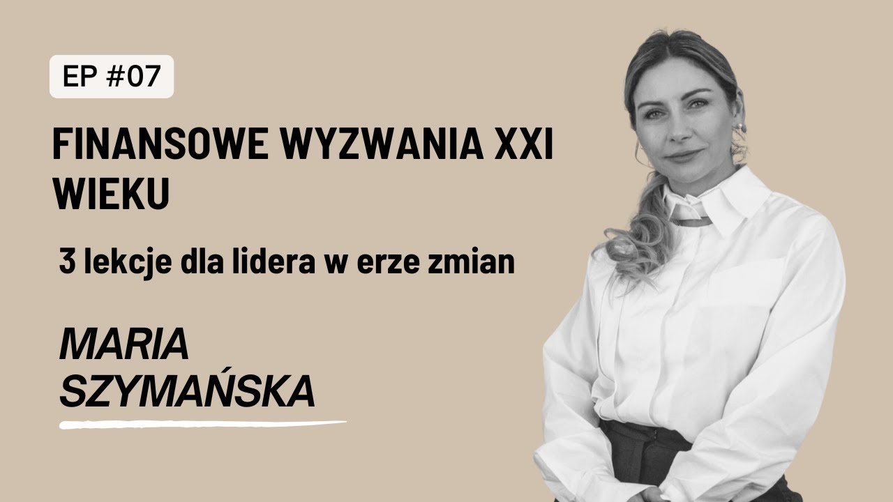 Finansowe wyzwania XXI wieku, 3 lekcje dla lidera w erze zmian