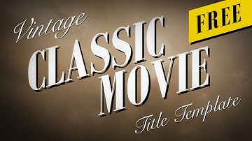Vintage Classic Movie Titles - Free Premiere Pro MOGRT Template