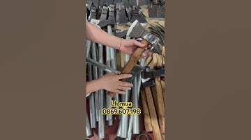 Búa đa năng , búa bổ củi chuẩn thép nhíp hàng đặt tại xưởng