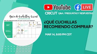 Cricut Preguntas y Respuestas - ¿Qué Cuchillas Recomiendo Comprar?