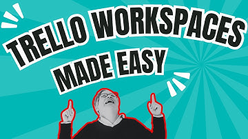 How To Create A Trello Workspace | Trello Board
