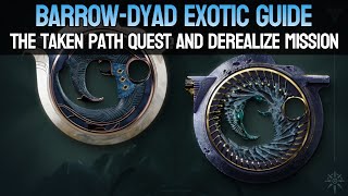 Barrow-Dyad Exotic SMG Full Quest &amp; Derealize Mission Guide | Destiny 2