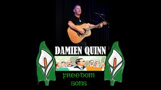 Damien Quinn Singing  FREEDOM SONS