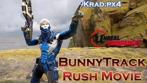 UT4 BunnyTrack Rush Movie III