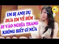 Đưa Bạn Gái 15 Tuổi Đi Chơi Về, Anh Chàng Lủi Vào Nghĩa Trang Làm Chuyện Khó Tin