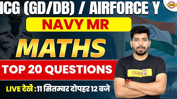 ICG GD/AIRFORCE Y/NAVY MR || MATHS || TOP 20 QUESTIONS | BY AKASH SIR