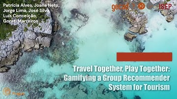 Travel Together, Play Together: Gamifying a Group Recommender System for Tourism