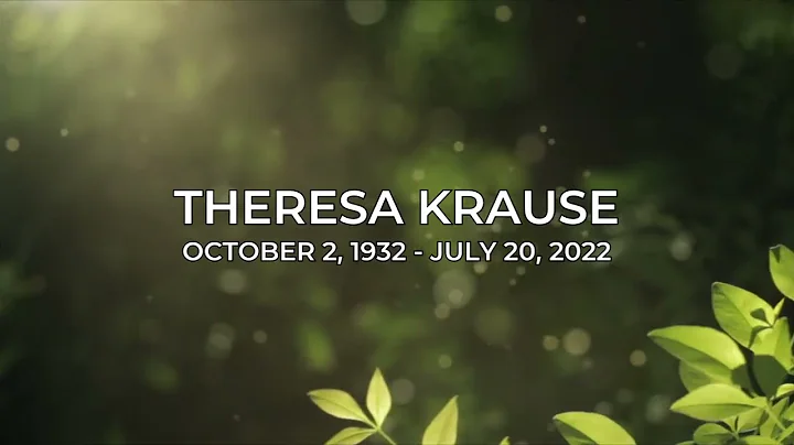 Theresa Krause - Celebration of Life
