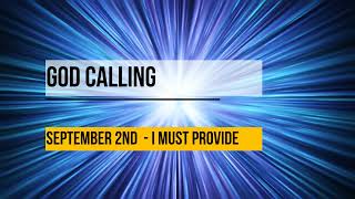 God Calling - September 2nd - I Must Provide