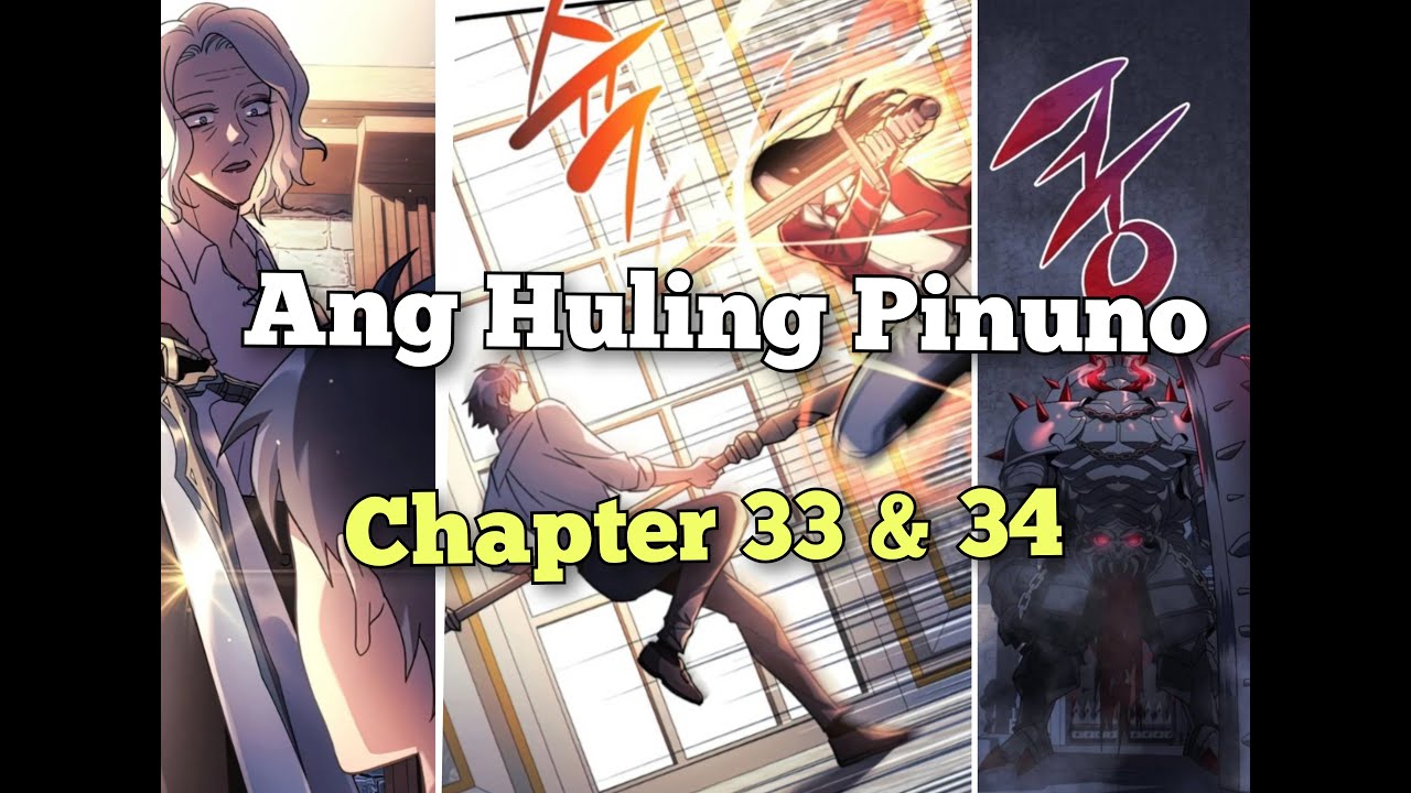 Ang Huling Pinuno Chapter 33 & 34 - YouTube