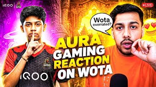 AURA GAMING REACTION ON WOTA| WHY WOTA IS BECOMING BEAST| TG COMEBACK?