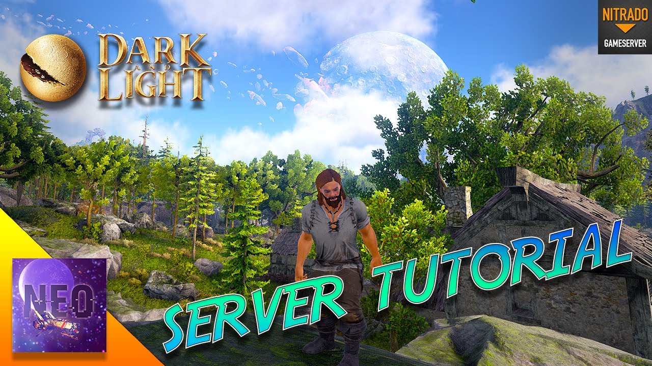 DARK AND LIGHT - SERVER TUTORIAL - [ Dark and Light Tutorial  ]