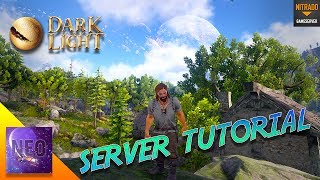 DARK AND LIGHT - SERVER TUTORIAL - [ Dark and Light Tutorial  ]