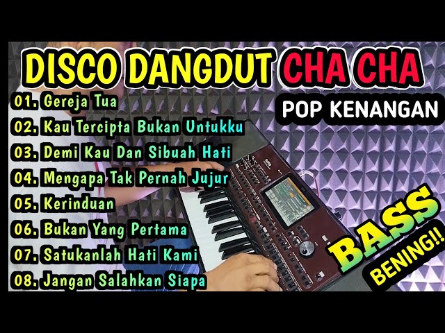 DISCO DANGDUT CHA-CHA POP KENANGAN - COCOK UNTUK TEMAN KERJA BASS BENING!!! class=