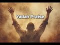 Yadah Praise