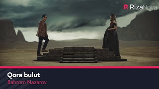 Bahrom Nazarov - Qora bulut (Official Music Video)
