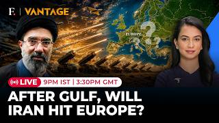 Iran War LIVE: Tehran Eyes US Bases In Europe as Trump Threatens Escalation | Vantage on Firstpost