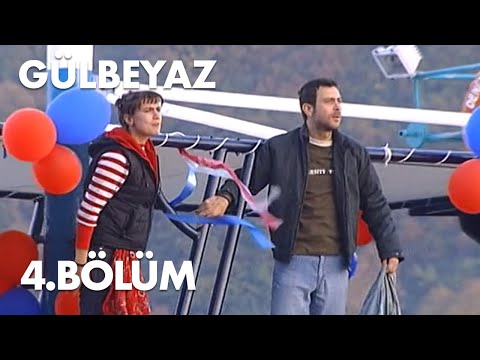 Gülbeyaz 4.Bölüm - Full Bölüm