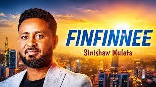 Sinishaw Muleta Finfinnee New Oromo 