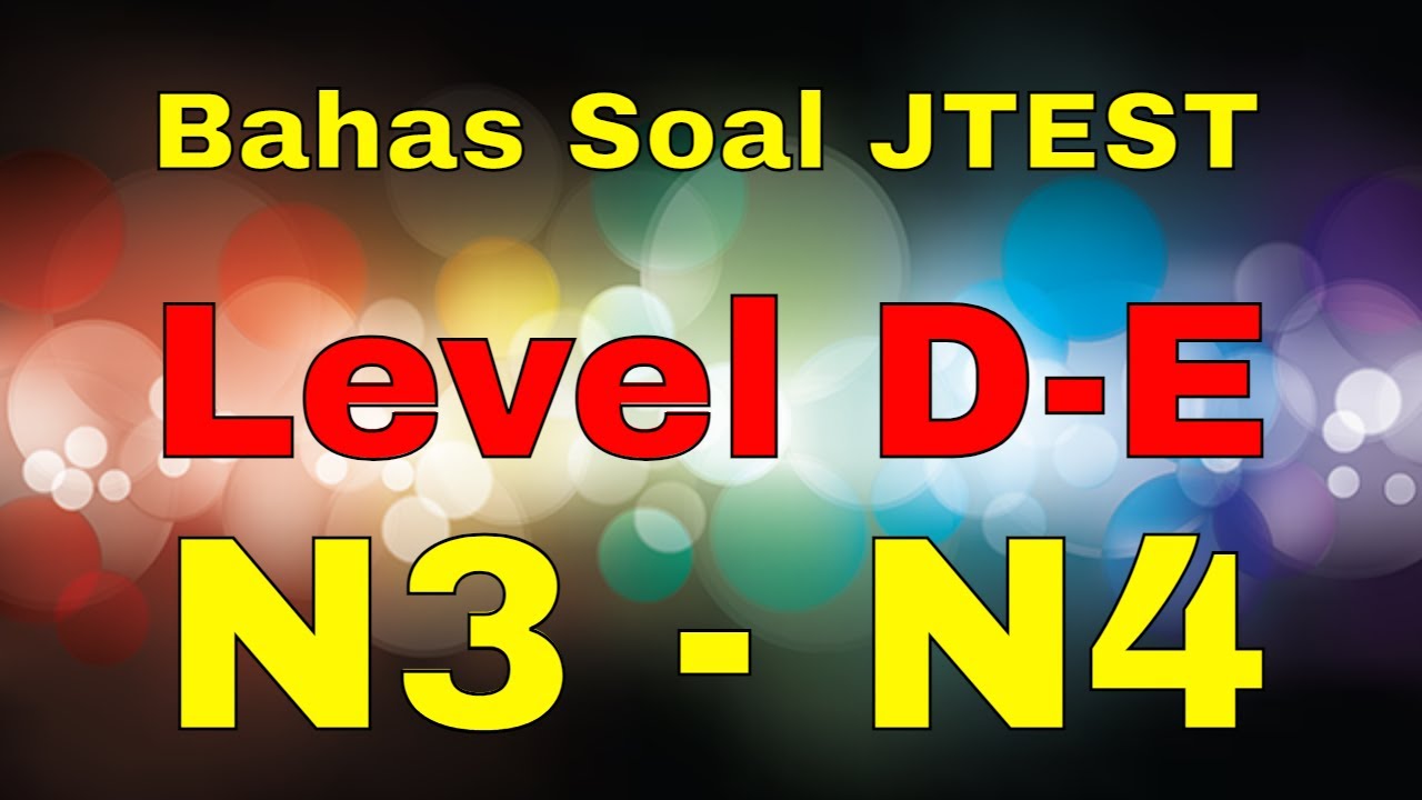 Pembahasan Soal JTEST Level D-E (Bunpou) #N3 #N4