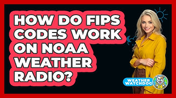 How Do FIPS Codes Work On NOAA Weather Radio? - Weather Watchdog