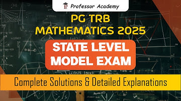 PG TRB Mathematics 2025 | State Level Model Exam | Complete Solutions & Detailed Explanations