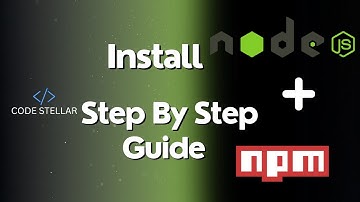 how to install node.js + npm | Step By Step Guide