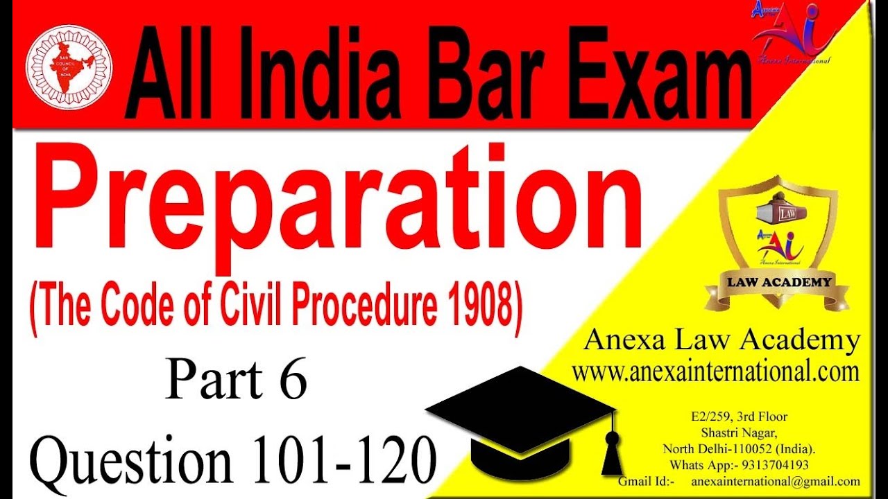 Part 6 Q101120 The Code of Civil Procedure 1908 All India Bar Exam