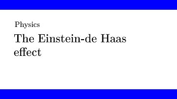 The Einstein-de Haas effect
