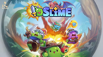 I, Slime First Gameplay Walkthrough | Android / iOS 