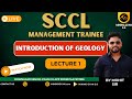 SCCL MT COURSE || GEOLOGY INTRODUCTION || Lecture 1 || by Mohit sir || Mining gyan 2.0