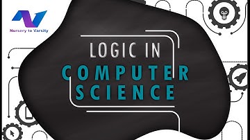 What is Logic | Logic in Computer Science | Definitions & Applications