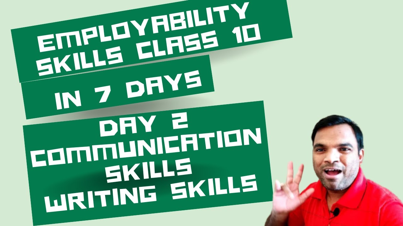 class-10-employability-skills-in-7-days-day-2-writing-skills-for