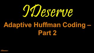 Adaptive Huffman Coding - Part 2