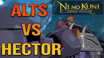 Beating Hector With All My Alts - Ni No Kuni Cross Worlds