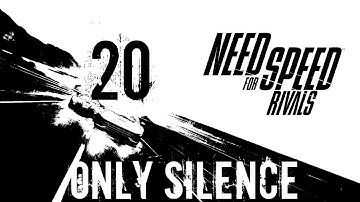 Need for Speed: Rivals Walkthrough - (Racer) Walkthrough Part 20 - Chapter 7: Devils for Devils - Only My Silence