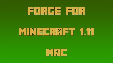 How to Install Forge for Minecraft 1.11 [Mac]