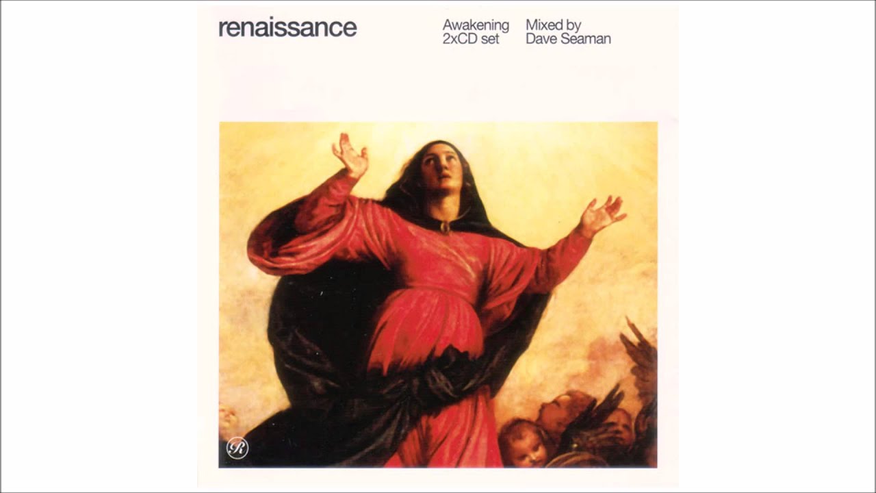 Renaissance The Masters Series Pt 1 Awakening Mixed By Dave