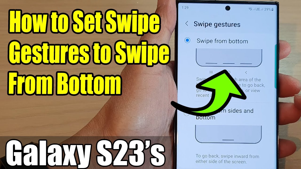 Galaxy S23 s How To Set Swipe Gestures To SWIPE FROM BOTTOM YouTube