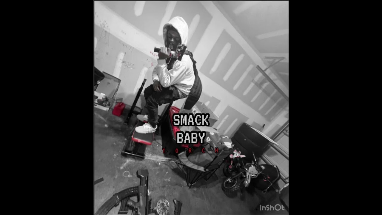 Torch “smackbaby” freestyle